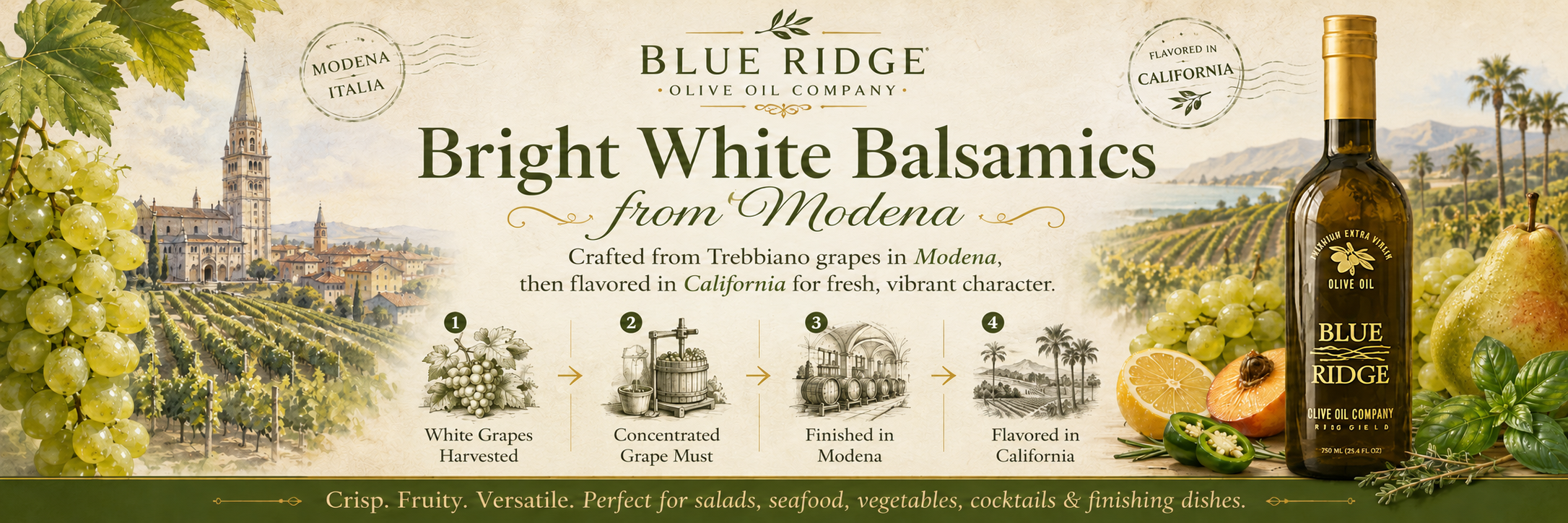 Bright White Balsamics from Modena - crafted from Trebbiano grapes and flavored in California